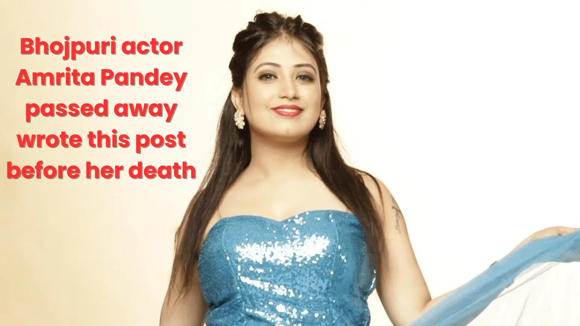 Bhojpuri actor Amrita Pandey passed away